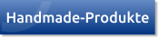 Handmade-Produkte